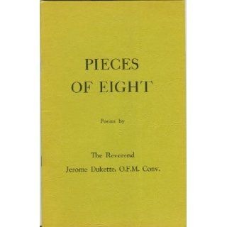 Pieces of Eight Poems Jerome Dukette Books