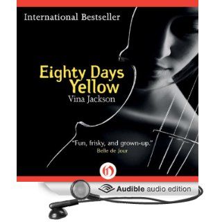 Eighty Days Yellow Eighty Days Trilogy (Audible Audio Edition) Vina Jackson, Caroline Shaffer Books