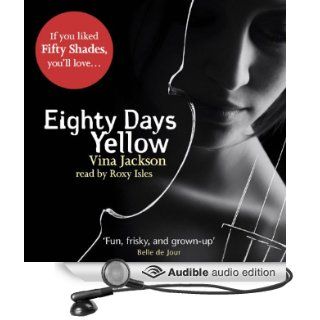 Eighty Days Yellow (Audible Audio Edition) Vina Jackson, Roxy Isles Books