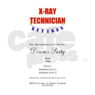 Retired X Ray Technician Invitations by Admin_CP6506199