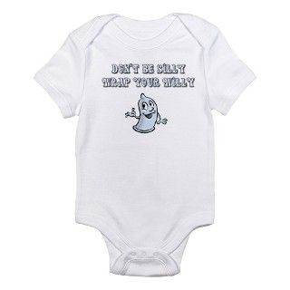 Dont Be Silly Wrap Your Willy Infant Bodysuit by toriginalsauce