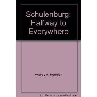 Schulenburg Halfway to Everywhere 9781893619739 Books
