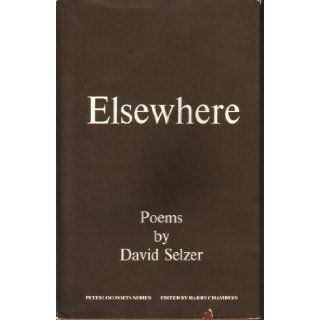 Elsewhere (Peterloo poets series) David Selzer 9780901598851 Books