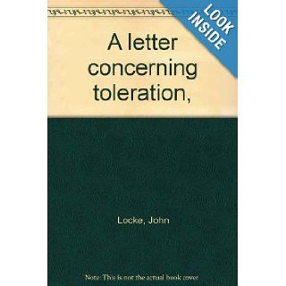 A letter concerning toleration,  John Locke Books