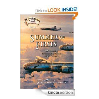 Summer of Firsts WWII Is Ending, but the Music Adventures Are Just Beginning (Adventures with Music)   Kindle edition by Paul Kimpton, Ann Kaczkowski Kimpton. Children Kindle eBooks @ .