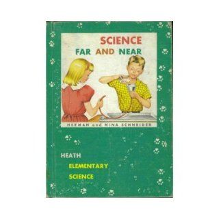 Science Far and Near herman schneider Books