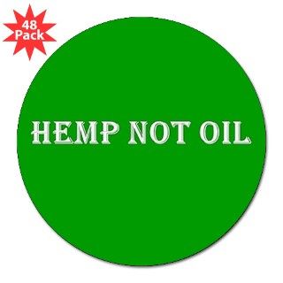 Hemp not oil small Round Sticker by BumperStickerGaloreStore