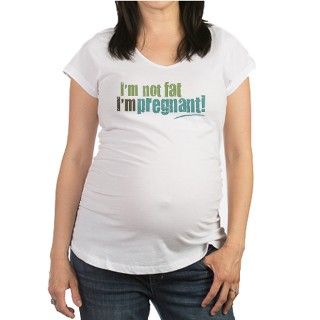 Im Not Fat Im Pregnant Shirt by LilSquirtTees