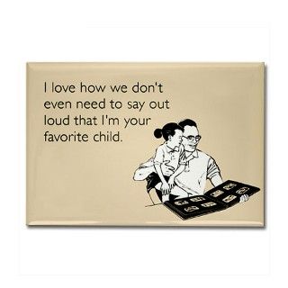 Dads Favorite Child Magnet by someecards