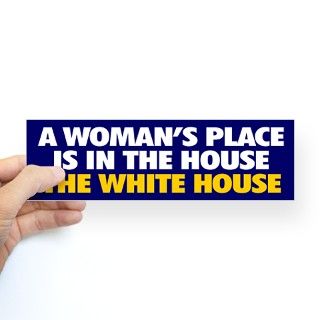 A Womans Place Bumper Bumper Sticker by 2016PresidentHillaryClinton2020