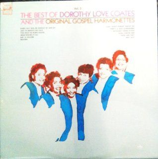 The Best of Dorothy Love Coates & the Original Gospel Harmonettes, Vol. 2 [Vinyl] Music