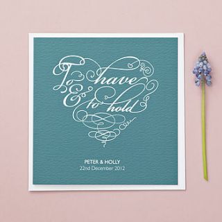 'to have & to hold' wedding card by bonnie blackbird