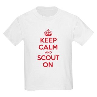 Keep Calm Scout T Shirt by KeepCalmParody