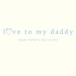 love to daddy father's day card by laura sherratt designs