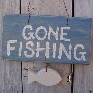 gone fishing sign by giddy kipper