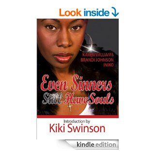 Even Sinners Still Have Souls (The Sinners Series) eBook Karen Williams, Brandi Johnson, Iniko, E. N. Joy, Kiki Swinson Kindle Store