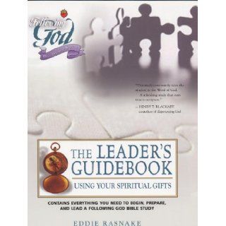 Using Your Spiritual Gifts Leaders Guide (Following God Discipleship Series) Eddie Rasnake 9780899572796 Books
