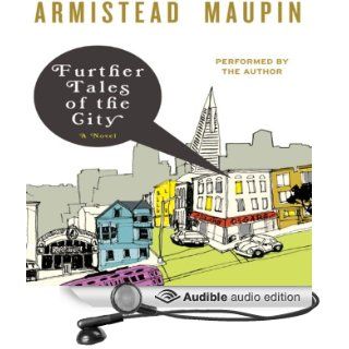 Further Tales of the City (Audible Audio Edition) Armistead Maupin Books