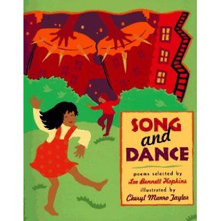 Song And Dance Lee Bennett Hopkins, Cheryl Munro Taylor 9780689801594 Books