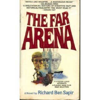 The Far Arena Richard Sapir 9780440126713 Books
