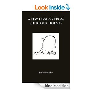 A Few Lessons from Sherlock Holmes eBook Peter Bevelin Kindle Store
