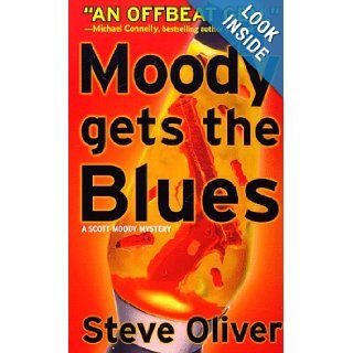 Moody Gets the Blues (Moody Gets Blues) Steve Oliver 9780312965020 Books