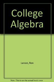 College Algebra Interactive Two Point Zero Cd rom Fifth Edition Ron Larson 9780618072439 Books