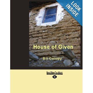 House of Given Bill Collopy 9781427097392 Books