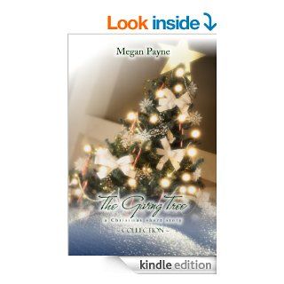 The Giving Tree short stories of Christmas   Kindle edition by Megan Payne. Religion & Spirituality Kindle eBooks @ .