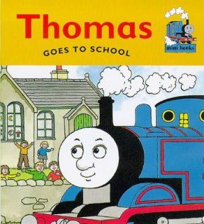 Thomas Goes to School (Thomas the Tank Engine) Christopher Awdry, Ken Stott 9780749735296 Books