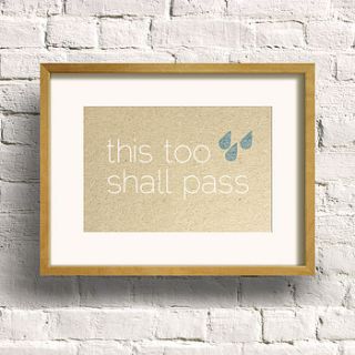 'this too shall pass' print by dig the earth