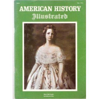 American History Illustrated, May 1975, Vol.10, No.2. Mary Todd Lincoln, Baby is Found Dead Lindbergh Kidnapping Arthur Bernhard Books