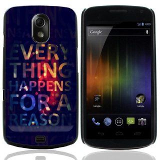 Everything Happens For A Reason Hard Case Cover for Samsung Galaxy Nexus i9250 Cell Phones & Accessories