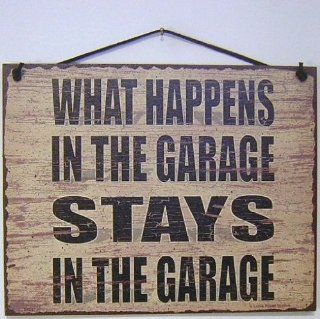 Vintage Style Sign Saying, "WHAT HAPPENS IN THE GARAGE STAYS IN THE GARAGE" Decorative Fun Universal Household Signs from Egbert's Treasures  