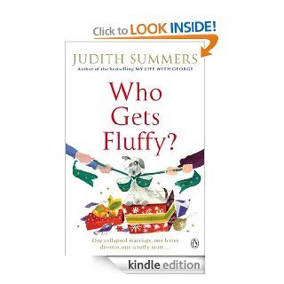 Who Gets Fluffy?   Kindle edition by Judith Summers. Literature & Fiction Kindle eBooks @ .