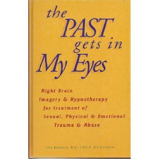 The Past Gets in My Eyes (Book with 2 Audiocassette) Jack Birnbaum 9780968185100 Books