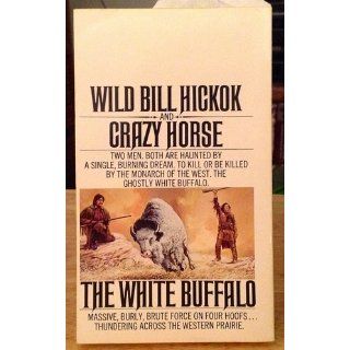 The White Buffalo Richard Sale 9780553110791 Books
