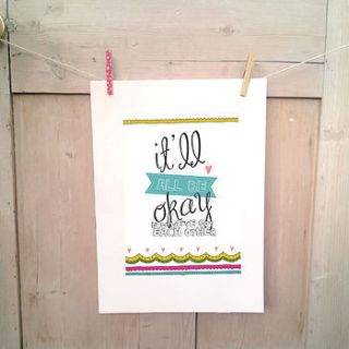 'it'll all be ok now' art print by the little posy print company