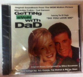 Getting Even with Dad, Original Soundtrack Includes Songs By A.j. Croce, Taj Mahal and Ringo Starr From the Motion Picture Starring Ted Danson and Macaulay Culkin Music