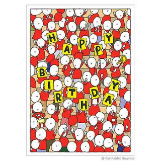birthday crowd greeting card by cat rabbit graphics