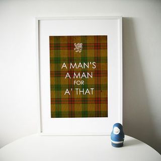 'a man's a man' print by eat haggis