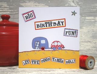 'big birthday fun' caravan birthday card by the writing bureau