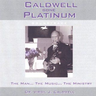 Caldwell Gone Platinum Music