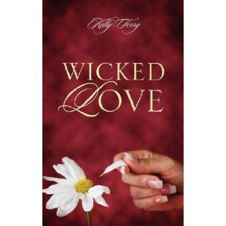 Wicked Love Kelly Terry 9781432766931 Books