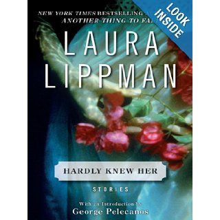 Hardly Knew Her Laura Lippman Books