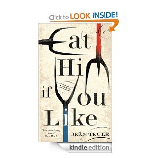 Eat Him If You Like eBook Jean Teul, Emily Philips Kindle Store