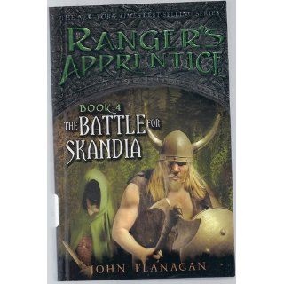 The Battle for Skandia Book Four (Ranger's Apprentice) John A. Flanagan 9780142413401 Books