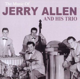 Music of Jerry Allen & His Trio Music