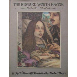 The Reward Worth Having Jay Williams, Mercer Mayer 9780590073424 Books
