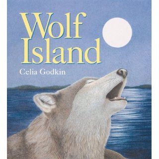 Wolf Island Celia Godkin 9781554550081 Books